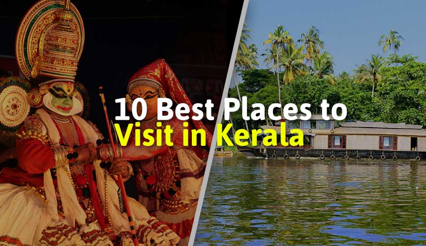 10 Best Places to Visit in Kerala