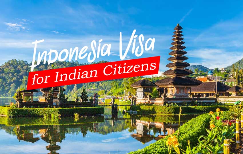 Indonesia Visa for Indian Citizens