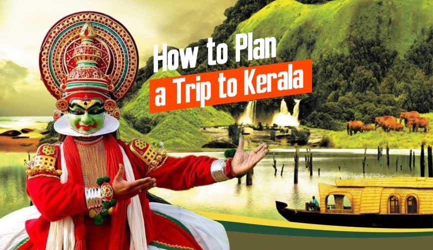 How to Plan a Trip to Kerala